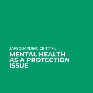 Mental Health As A Protection Issue