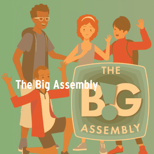 The Big Assembly