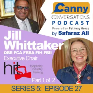 Jill Whittaker Obe Canny Conversations Part 1