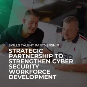 Strategic Partnership To Strengthen Cyber Security Workforce Development(1)