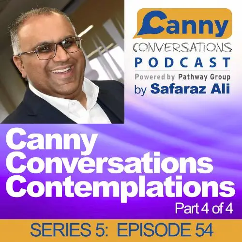 Canny Conversations Contemplations Part 4